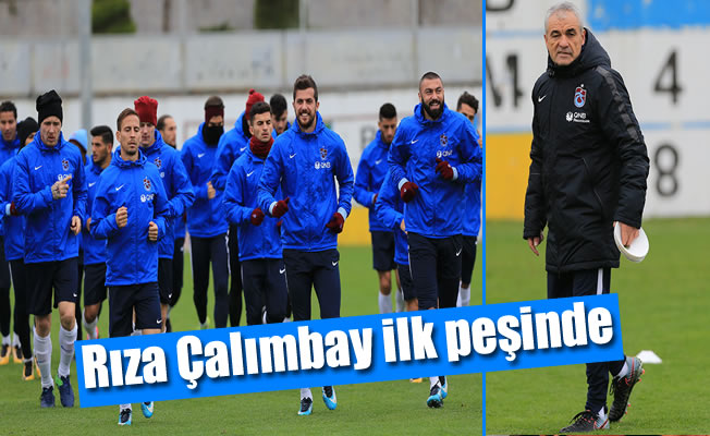 Rıza Çalımbay ilk peşinde Rıza Çalımbay ilk peşinde