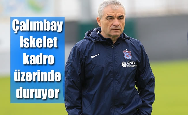 Rıza Çalımbay, iskelet kadro üzerinde duruyor Rıza Çalımbay, iskelet kadro üzerinde duruyor