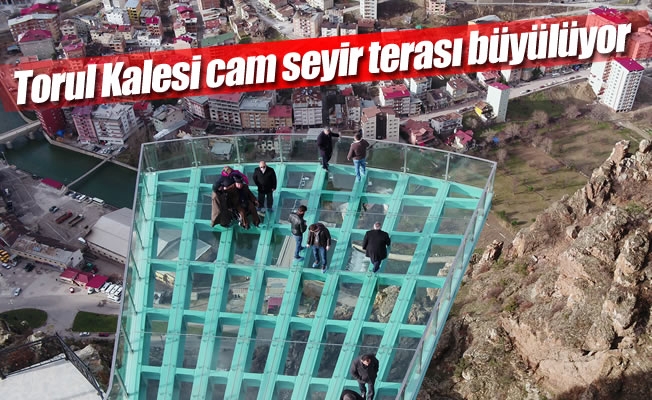 Torul Kalesi cam seyir terası büyülüyor Torul Kalesi cam seyir terası büyülüyor