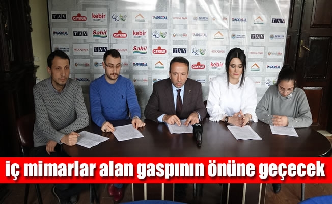 Trabzon’da iç mimarlar alan gaspının önüne geçecek Trabzon’da iç mimarlar alan gaspının önüne geçecek
