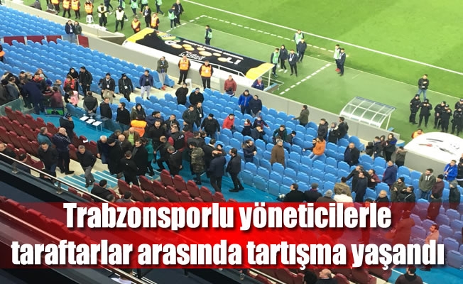 Trabzonsporlu yöneticilerle taraftarlar arasında tartışma yaşandı