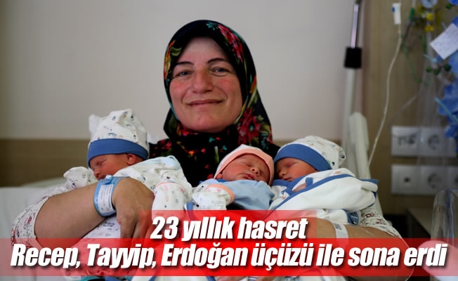 23 yıllık hasret Recep, Tayyip, Erdoğan üçüzü ile sona erdi