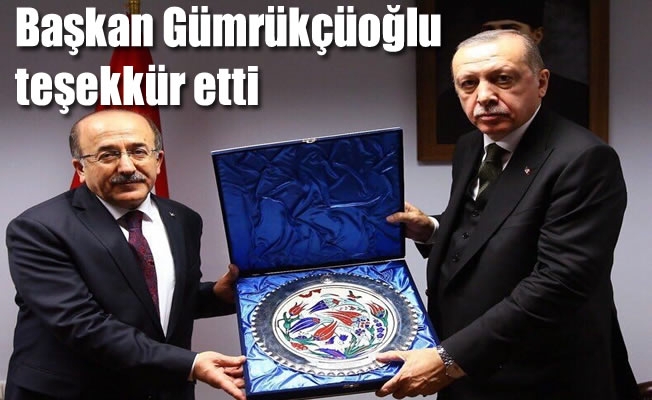 Başkan Gümrükçüoğlu teşekkür etti
