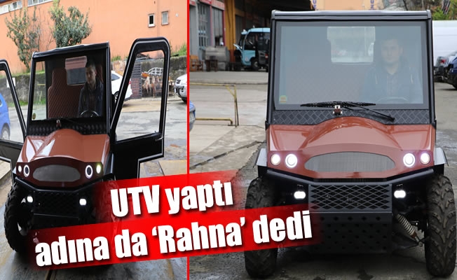 Kendi imkanları ile UTV yaptı, adına da 'Rahna' dedi Kendi imkanları ile UTV yaptı, adına da 'Rahna' dedi