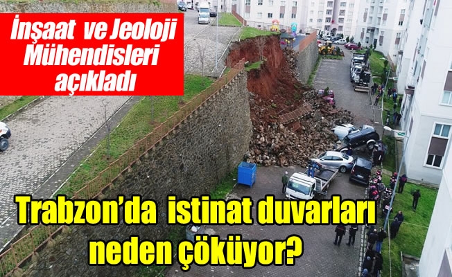 Trabzon'da çöken istinat duvarları ile ilgili açıklama