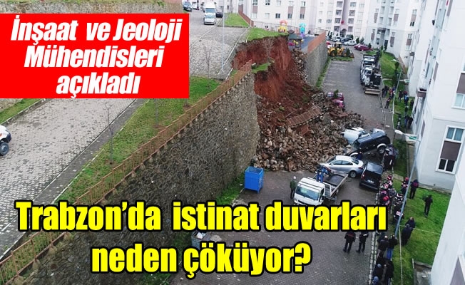 Trabzon'da çöken istinat duvarları ile ilgili açıklama Trabzon'da çöken istinat duvarları ile ilgili açıklama