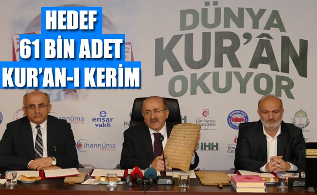 Trabzon, mazlum milletlere 61 bin  adet Kur’an-ı Kerim hediye edecek