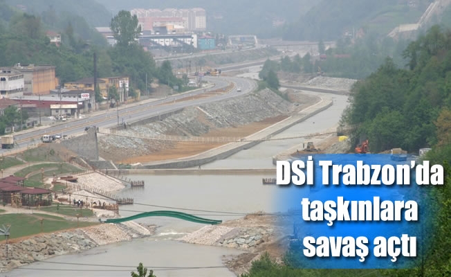 Trabzon’da taşkını önlemek için üst havza çalışmaları devam ediyor