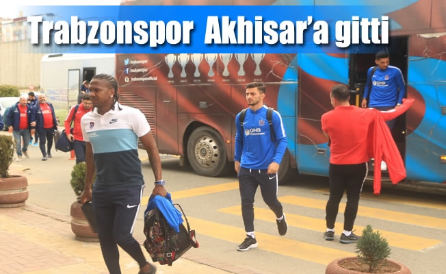 Trabzonspor Akhisar'a gitti