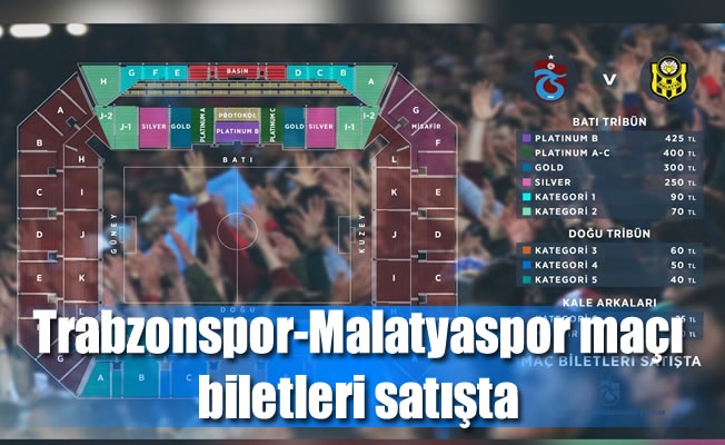 Trabzonspor-Malatyaspor maçı biletleri satışa çıktı