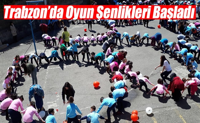 Trabzon’da Oyun Şenlikleri Başladı