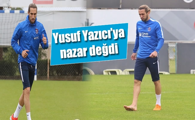 Trabzonspor'da Yusuf Yazıcı'ya nazar değdi