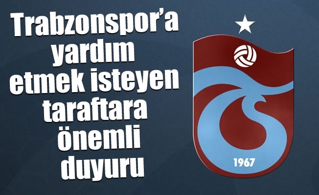 Trabzonspor'dan taraftarlarına önemli duyuru