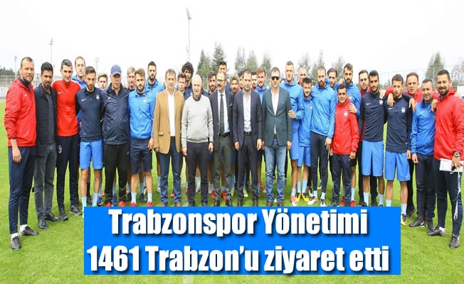 Trabzonspor Yönetimi, 1461 Trabzon'u ziyaret etti