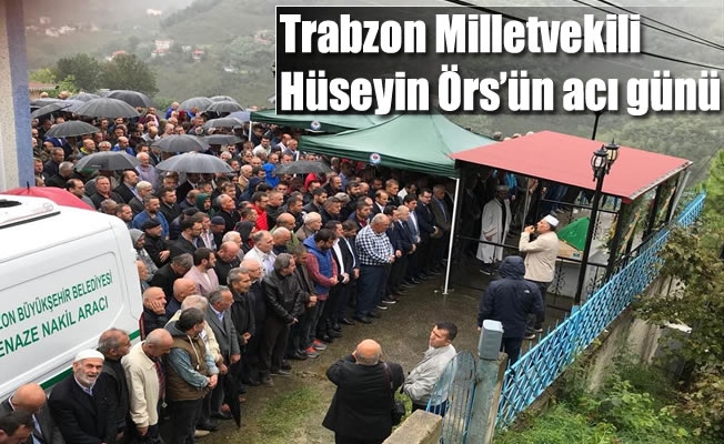 Hüseyin Örs'ün acı günü Hüseyin Örs'ün acı günü