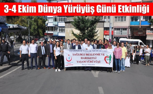 3-4 Ekim Dünya Yürüyüş Günü Etkinliği 3-4 Ekim Dünya Yürüyüş Günü Etkinliği