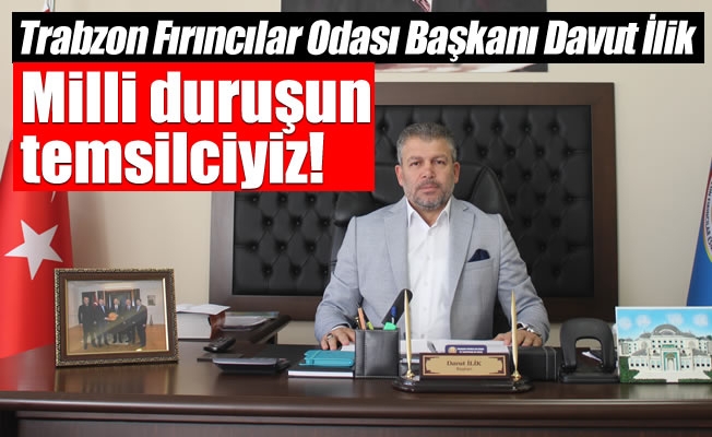 Başkan İlik,Milli duruşun temsilciyiz! Başkan İlik,Milli duruşun temsilciyiz!