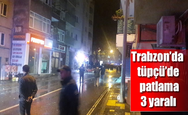 Trabzon'da tüpçü dükkanında patlama Trabzon'da tüpçü dükkanında patlama