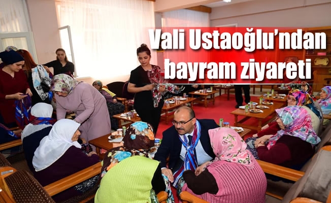 Vali Ustaoğlu,Huzurevini ve çocuk evini ziyaret etti Vali Ustaoğlu,Huzurevini ve çocuk evini ziyaret etti