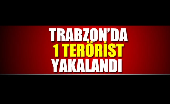 Trabzon'da bir terörist yakalandı Trabzon'da bir terörist yakalandı