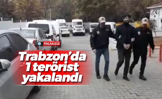 Trabzon'da bir terörist yakalandı Trabzon'da bir terörist yakalandı
