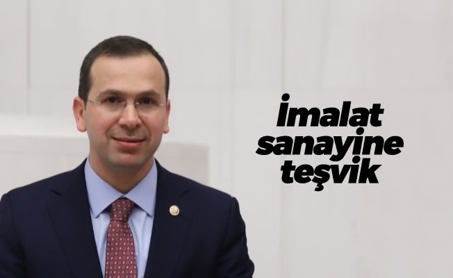 İmalat sanayine teşvik