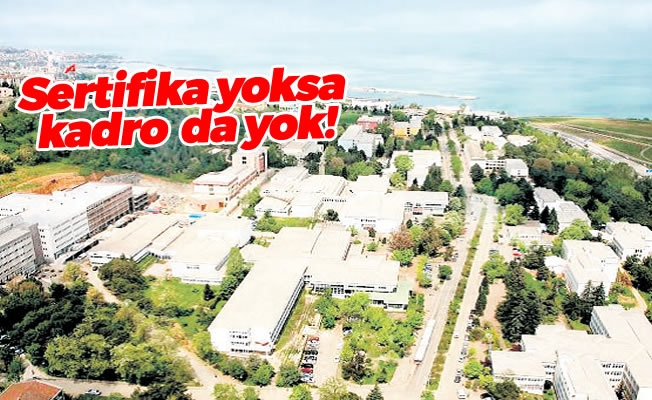 Sertifika yoksa kadro da yok!