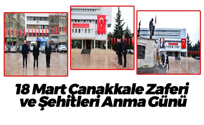 18 Mart Çanakkale Zaferi ve Şehitleri Anma Günü 18 Mart Çanakkale Zaferi ve Şehitleri Anma Günü