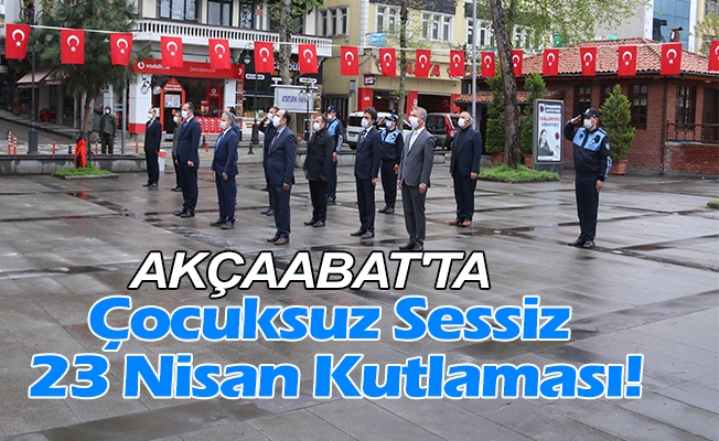 Akçaabat'ta Çocuksuz, sessiz 23 Nisan kutlaması! Akçaabat'ta Çocuksuz, sessiz 23 Nisan kutlaması!