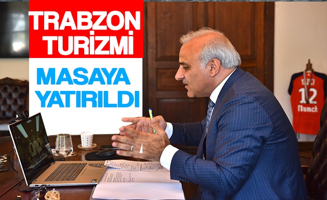 Trabzon Turizmi Masaya Yatırıldı Trabzon Turizmi Masaya Yatırıldı