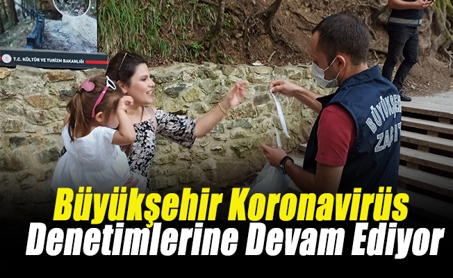 Büyükşehir Koronavirüs Denetimlerine Devam Ediyor Büyükşehir Koronavirüs Denetimlerine Devam Ediyor