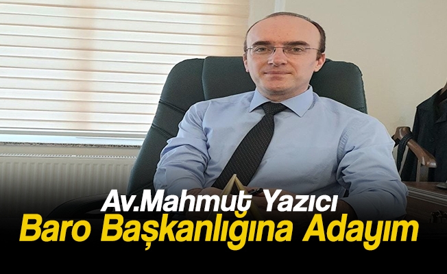 AV.Mahmut Yazıcı adaylığını açıkladı. AV.Mahmut Yazıcı adaylığını açıkladı.