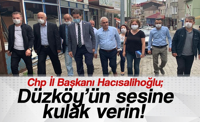 Düzköy’ün sesine kulak verin! Düzköy’ün sesine kulak verin!