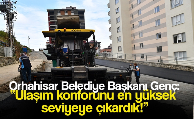 Genç: “Ulaşım konforunu en yüksek seviyeye çıkardık!” Genç: “Ulaşım konforunu en yüksek seviyeye çıkardık!”