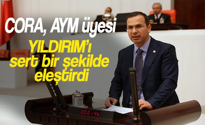 CORA, AYM üyesi YILDIRIM’ı sert bir şekilde eleştirdi: CORA, AYM üyesi YILDIRIM’ı sert bir şekilde eleştirdi: