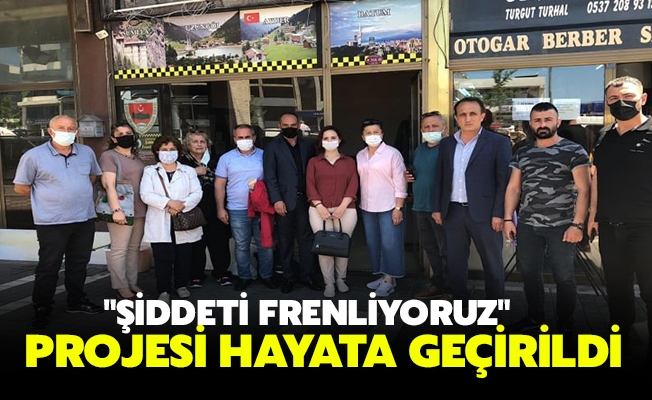 Trabzon’da "Şiddeti Frenliyoruz"  Projesi Hayata Geçirildi