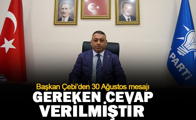 Çebi’den 30 Ağustos mesajı Çebi’den 30 Ağustos mesajı