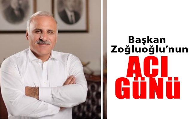 Trabzon Büyükşehir Belediye Başkanı Murat Zorluoğlu'nun acı günü!