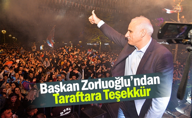Başkan Zorluoğlu’ndan Taraftara Teşekkür Başkan Zorluoğlu’ndan Taraftara Teşekkür