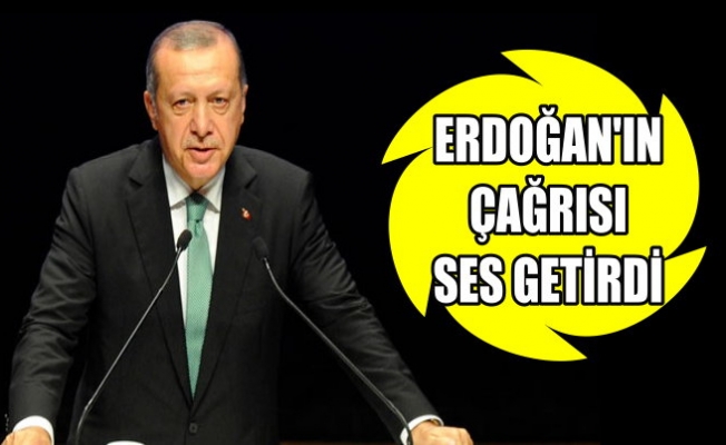 Erdoğan'ın çağrısı ses getirdi.