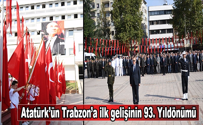 Atatürk’ün Trabzon’a ilk gelişinin 93. Yıldönümü