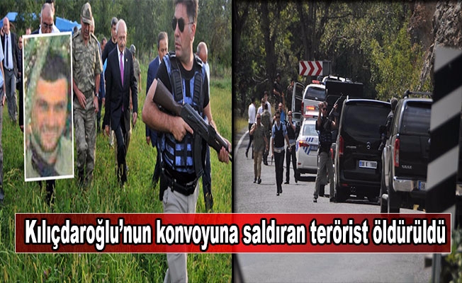 Kılıçdaroğlu’nun konvoyuna silahlı saldırıda bulunan terörist öldürüldü