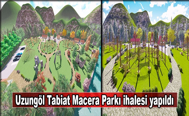 Uzungöl Tabiat Macera Parkı ihalesi yapıldı