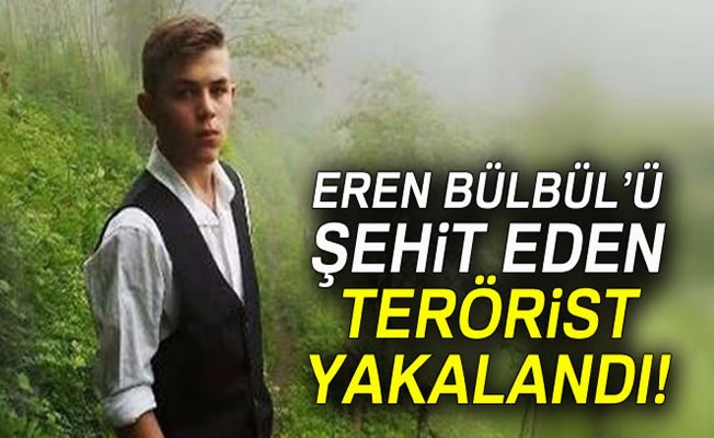 Eren Bülbül’ün katillerinden biri Giresun’da yakalandı