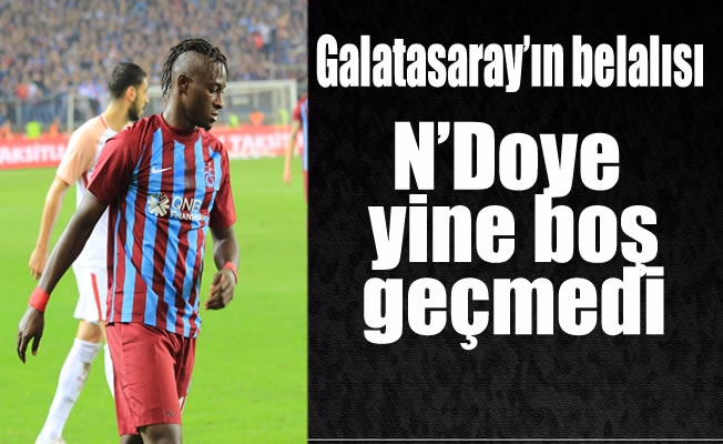 Galatasaray'ın belalısı N'Doye, yine boş geçmedi