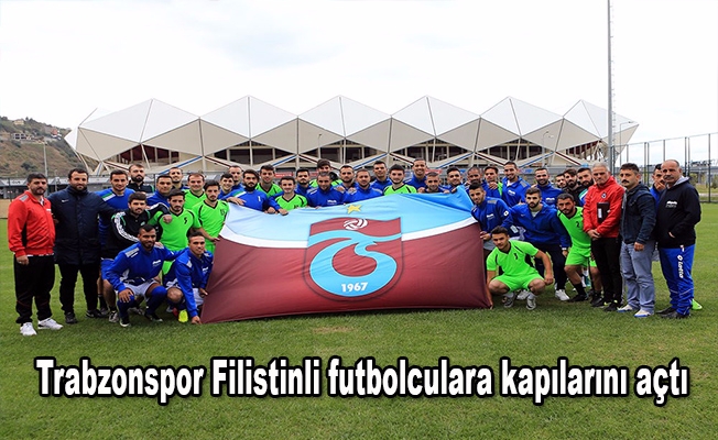 Trabzonspor Filistinli futbolculara kapılarını açtı