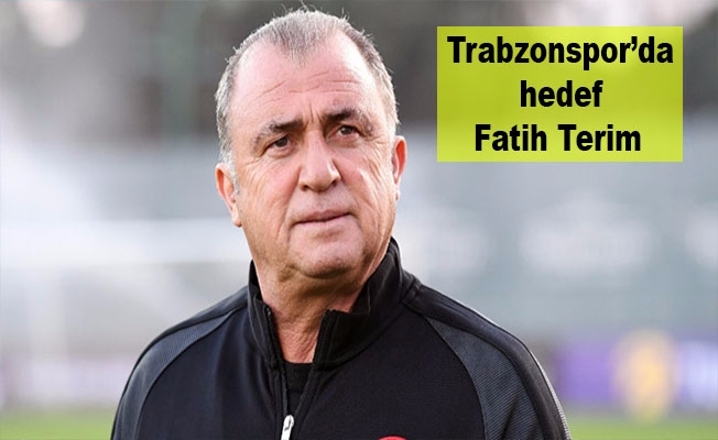 Trabzonspor’da hedef Fatih Terim