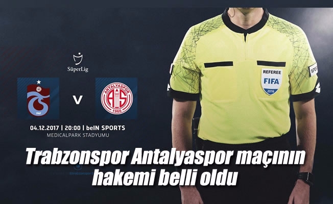 Antalyaspor maçının hakemi belli oldu