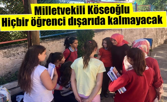 Milletvekili Köseoğlu, liselere geçişte yeni sistemi anlattı.Hiçbir öğrenci dışarıda kalmayacak