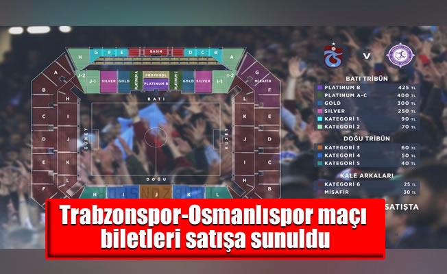 Trabzonspor-Osmanlıspor maçı biletleri satışa sunuldu